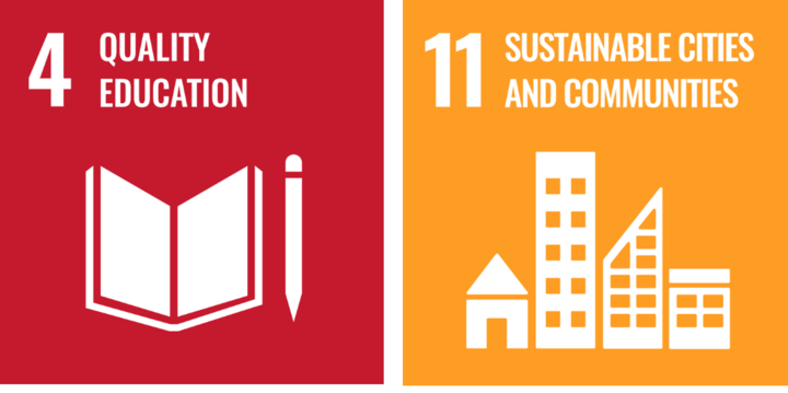 United Nations Sustainable Development Goals: #4 Quality Education; #11 Sustainable Cities and Communities